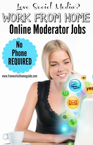 Online Moderator Jobs | Free Work at Home Guide