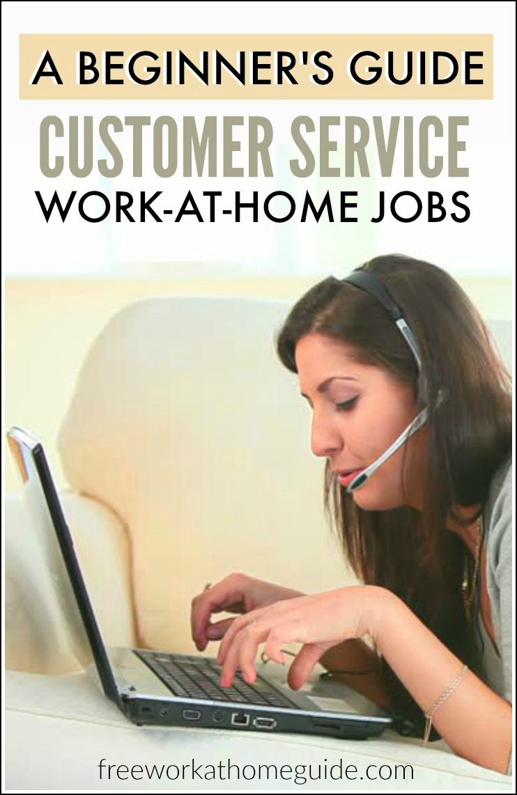 A Beginner s Guide To Home Based Customer Service Jobs Free Work At 