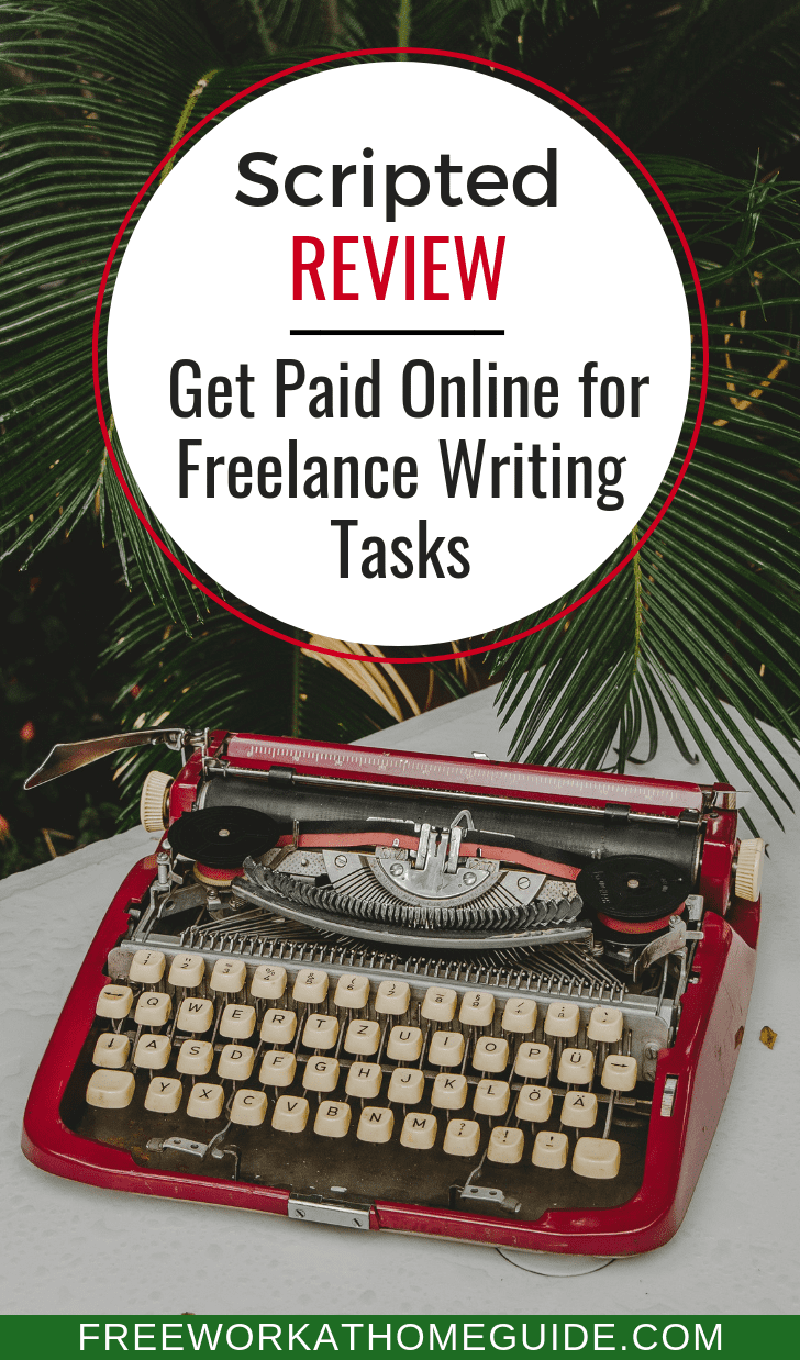 scripted-review-get-paid-online-for-easy-freelance-writing-tasks